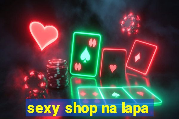 sexy shop na lapa